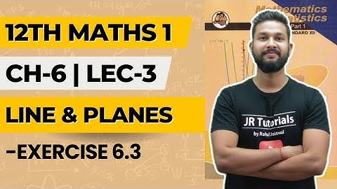 12th Maths 1 | Chapter 6 | Lines & Planes | Exercise 6.3 | Lecture 3 | Maharashtra Board |