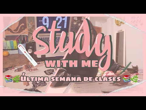 🌿📚 STUDY WITH ME🌿📚 - Última semana de clases✨  I Karla Creates