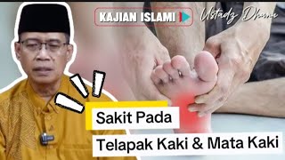 PAIN IN THE SOLES OF THE FEET & ANKLES - USTADZ DHANU