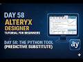 Alteryx Day 58 – Python Tool as a Predictive Substitute #alteryx #alteryxtutorial #youtubevideo