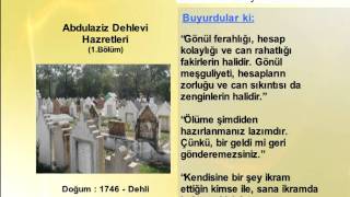 ABDULAZIZ DEHLEVI HAZRETLERİ 1 (YOLUMUZU AYDINLATANLAR)