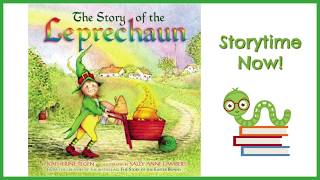 The Story of the Leprechaun - By Katherine Tegen | Children's St. Patrick Day Books Read Aloud