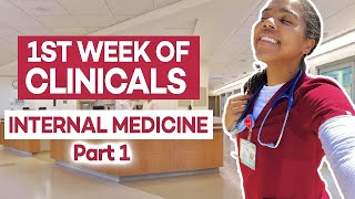 1st Week of MS3 Clinical Rotations | Internal Medicine VLOG | Pt. 1