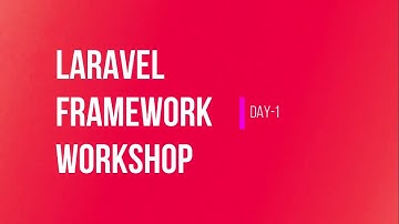 LARAVEL WORKSHOP: DAY 1