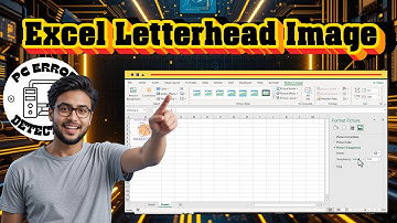 How To Add Letterhead Image In Excel - Full Tutorial