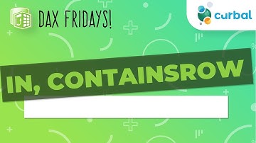 DAX Fridays! #39 - IN, CONTAINSROW