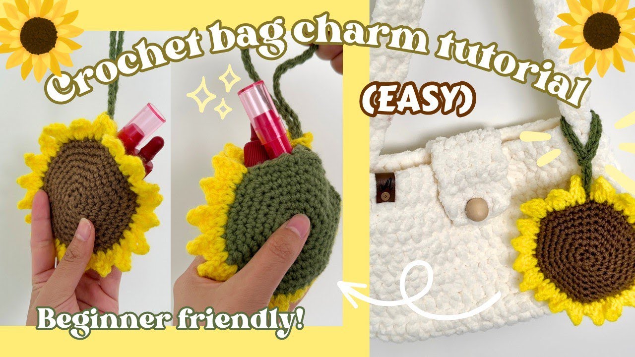 EASY Crochet Sunflower Bag Charm & Pouch Tutorial for Beginners # ...