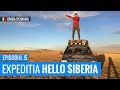 Episodul 5 | Expeditia Hello Siberia | Satu Mare - Vladivostok (HD)