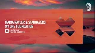 Vocal Trance: Maria Nayler & Stargazers - My One Foundation [Amsterdam Trance] + Lyrics