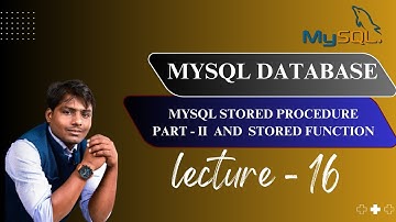 SQL lecture - 16 | MySQL Stored Procedure Part - II & Stored Function | NMD PVT LTD