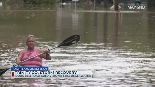 Trinity County still recovering after days of flooding