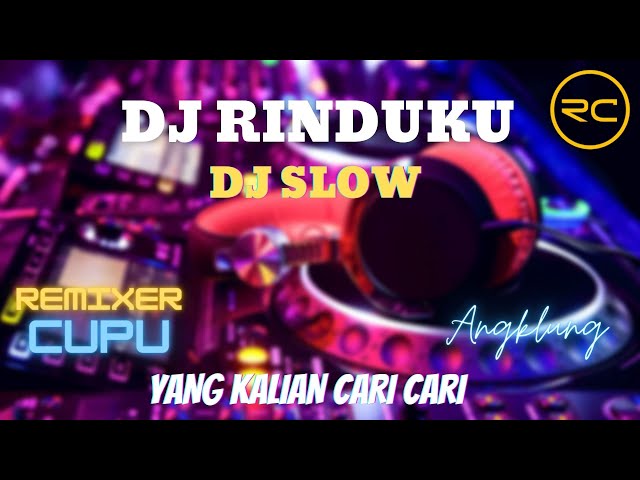 DJ RINDUKU SLOW FULL BASS class=