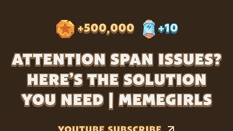 Memefi today video I Attention Span Issues? Here’s the Solution You Need | MemeGirls