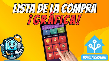 🛒💡Mejora la Lista de la Compra en Home Assistant. PARTE 1. Visualización gráfica e impactante!