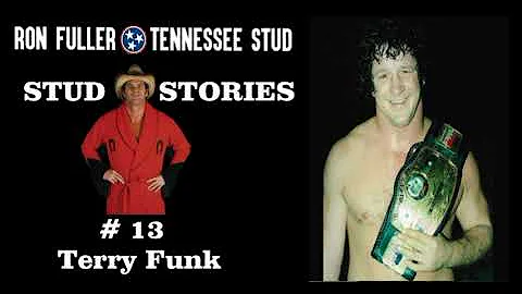 Ron Fuller's Stud Stories Episode 014 - Terry Funk