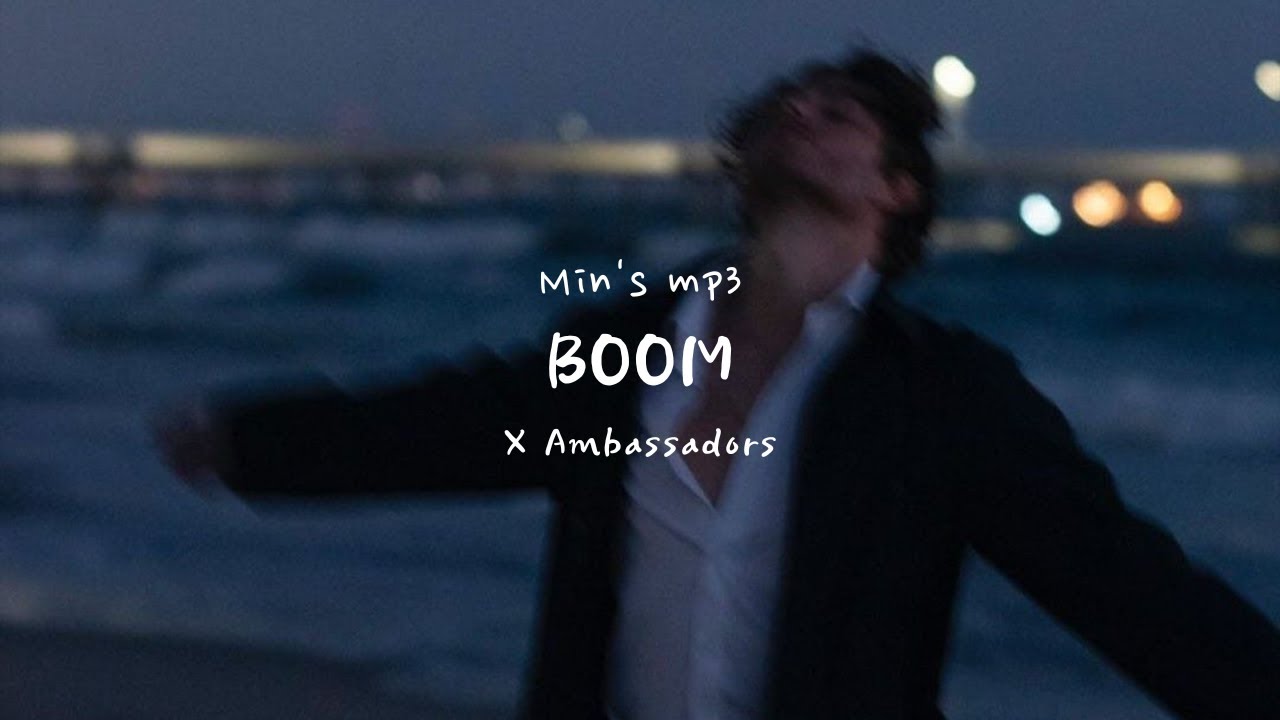 Boom By X Ambassadors/한국어 가사/번역/자막 YouTube