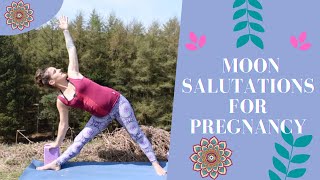 Moon Salutations for Pregnancy