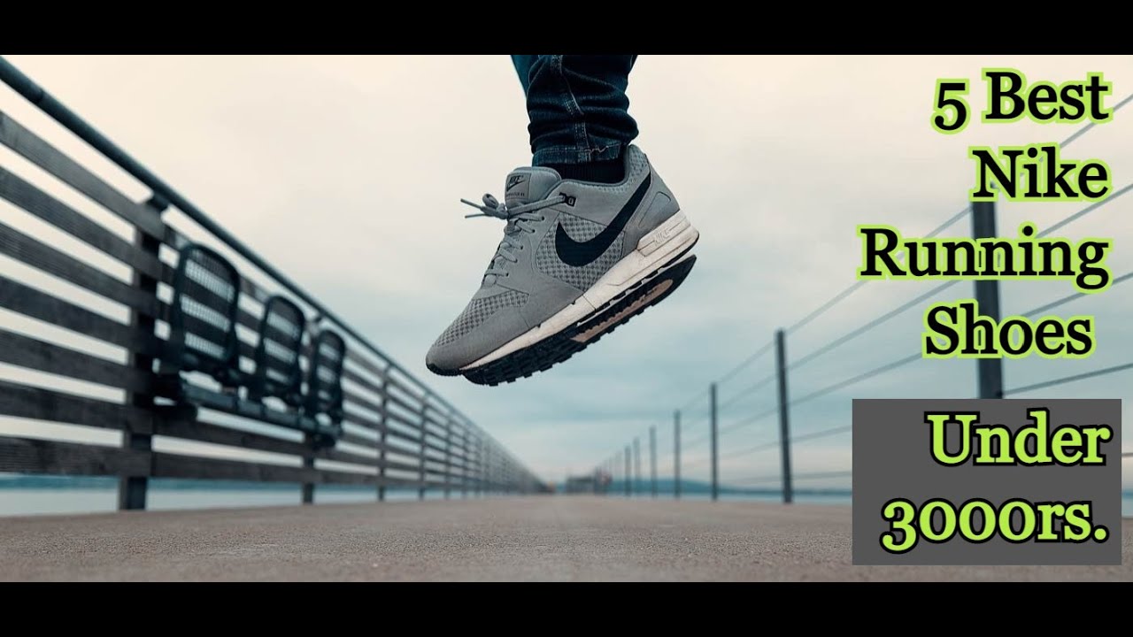 best nike sports shoes under 3000