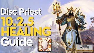 Discipline Priest 10.2.5 Beginner Guide for Raid & M+