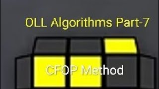 CFOP Method l Speedcubing l OLL Algorithms Part-7