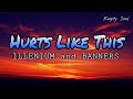 ILLENIUM And BANNERS Hurts Like This Lyrics mp3