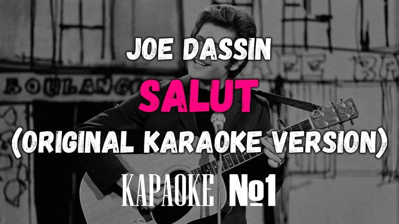 Joe Dassin - Salut (Original Karaoke Version)