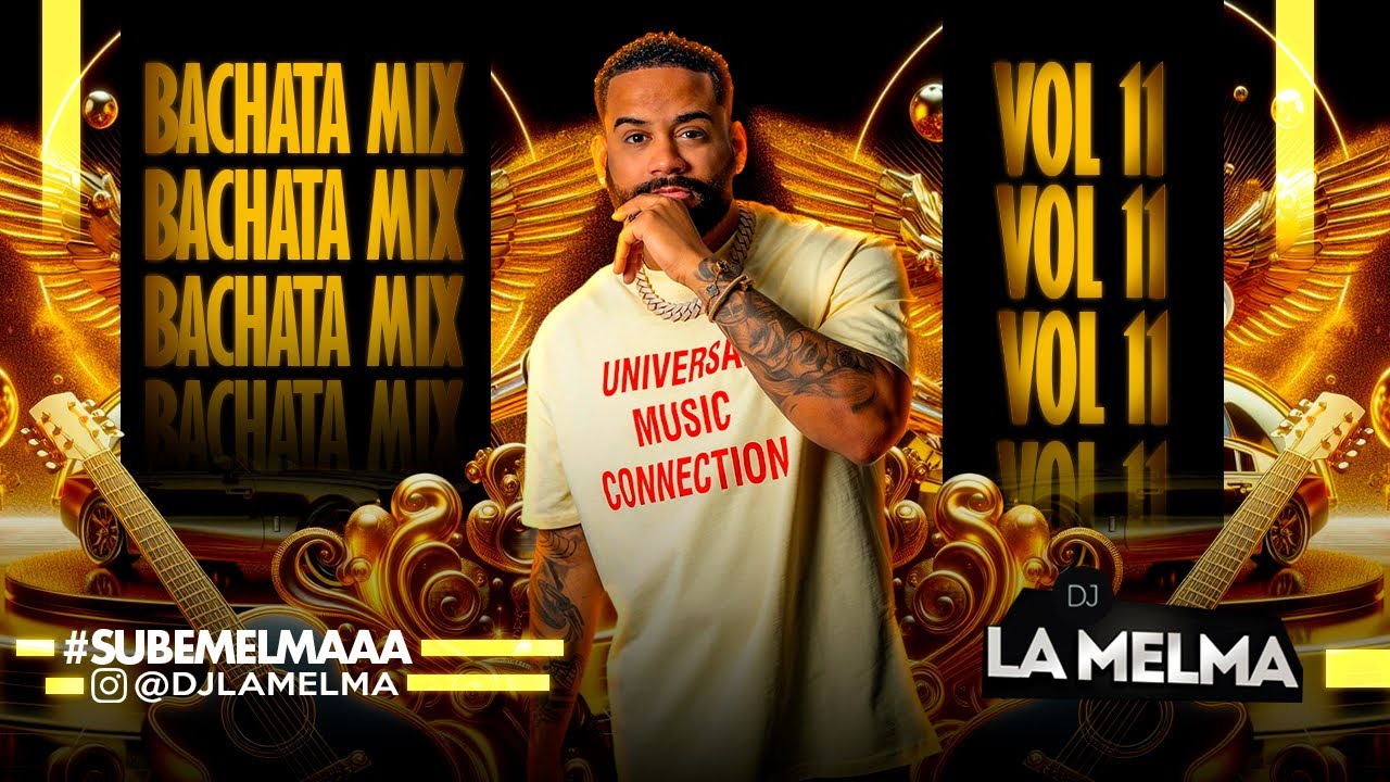 BACHATA MIX VOL 11       #bachata #djlamelma
