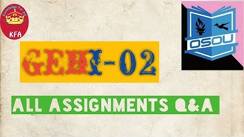 #GEHI-02 All assignment Q & A in one video #osou