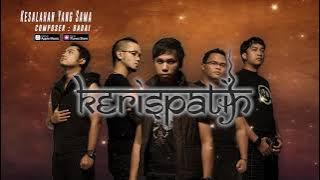 Kerispatih - Kesalahan Yang Sama ( Video Lyrics) #lirik