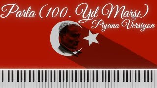 100. Yıl Marşı (Norm Ender - Parla) - Piyano Cover / Burhan Erdemir Resimi