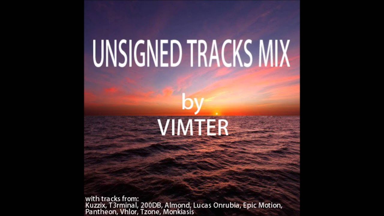 Unsigned Tracks Mix by Vimter