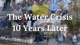 The Water Crisis: 10 years later (Full Version)