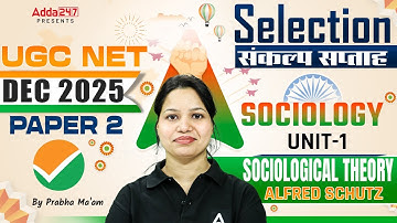 UGC NET Sociology Unit 1 | UGC NET Sociological Alfred Schutz By Prabha Ma