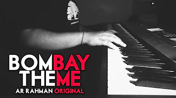Bombay Theme - AR Rahman - Piano Cover