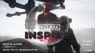 TIM CLARK - INSPIRE RADIO #153