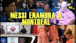 MESSI ENAMORA A MONTREAL Y DESATA LA EMOCION DE LOS FANS CANADIENSES