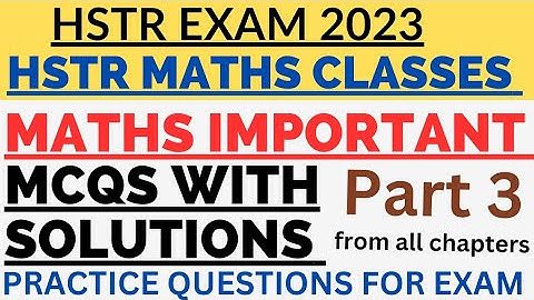 HSTR Maths Important MCQS with Solutions Part 3 HSTR Mathematics Classes HSTRExam2023 HSTRMathsclass