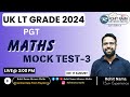 UK LT GRADE 2024 MOCK TEST -3| ROHIT NAMA ADVANCE MATHS | UK LT GRADE EXAM | #rohitnama
