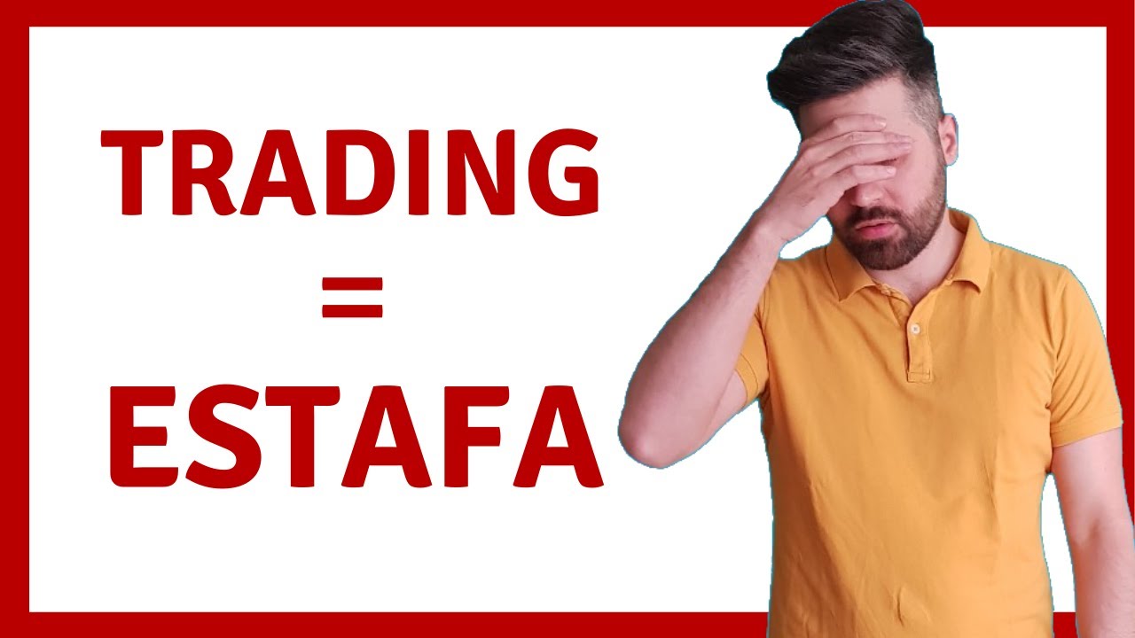 El TRADING es una ESTAFA · Código Trading - YouTube