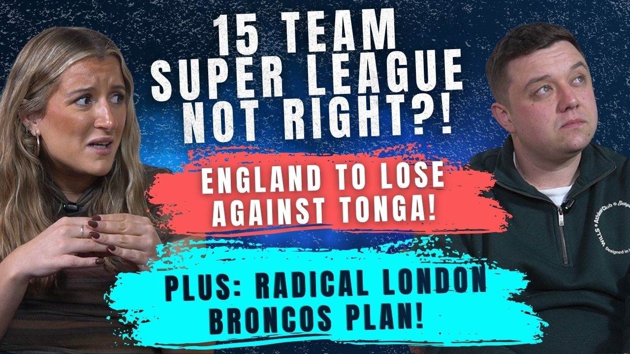 NRL MUST answer big Super League questions, England under pressure and why London Broncos rush?!