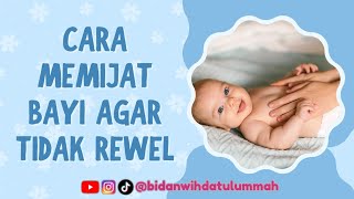 Cara Memijat Bayi Agar Tidak Rewel Cara Memijat Bayi Agar Tidak Rewel