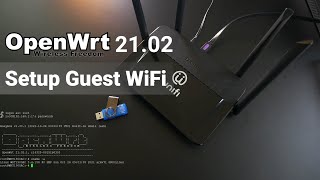 OpenWRT 21.02 - Setup Guest WiFi