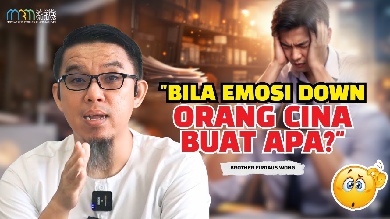 Bila Emosi Down Orang Cina Buat Apa?