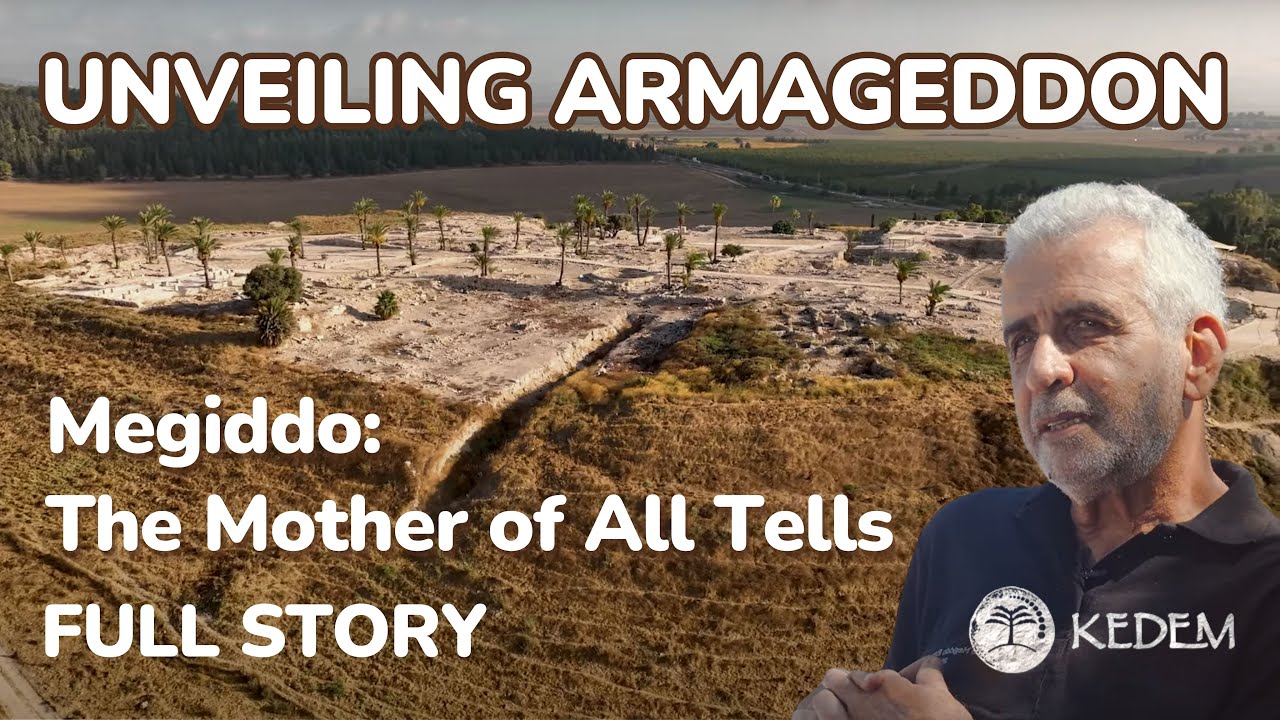 Unveiling Megiddo / Armageddon - The Mother of All Tells | Full Story with Prof. Israel Finkelstein