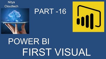 POWER BI  ||POWER BI FIRST VISUAL || Nitya Cloudtech|| POWER BI TUTORIAL