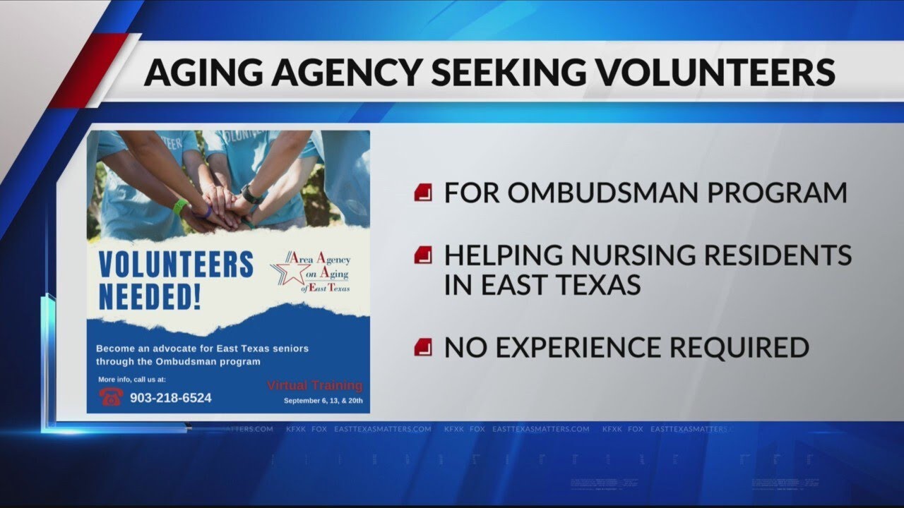 East Texas senior program needs volunteers to advocate for elderly