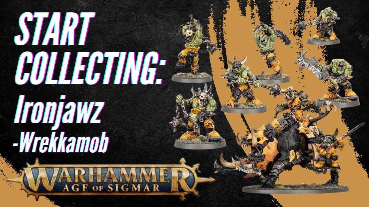 Start Collecting Age of Sigmar: Ironjawz - Wrekkamob - YouTube