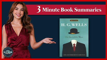 The Invisible Man Book Summary - H.G. Wells | Sci-Fi Book Summary Vault