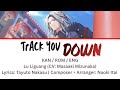 Track you down | Lu Liguang Solo [Kan/Rom/Eng] Lyrics 『18TRIP &mdash; エイトリ』