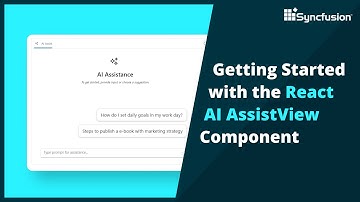 Getting Started with the React AI AssistView Component